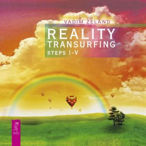 Reality transurfing. Steps IV, Vadim Zeland