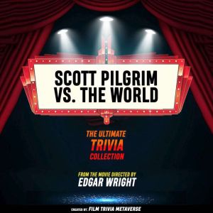Scott Pilgrim VS. The World The Ult..., Film Trivia Metaverse
