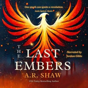 The Last Embers, A. R. Shaw