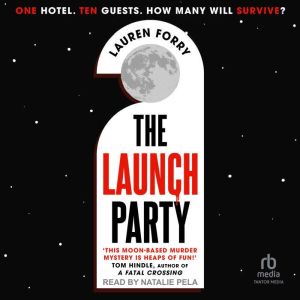 The Launch Party, Lauren Forry