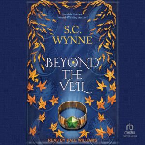 Beyond the Veil, S.C. Wynne