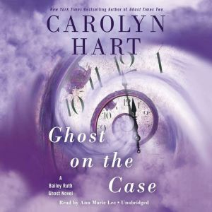 Ghost on the Case, Carolyn Hart