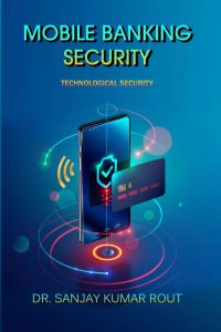 Mobile Banking Security, ProfDr Sanjay Kumar Rout