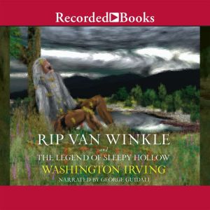 Rip Van Winkle and the Legend of Sleepy Hollow