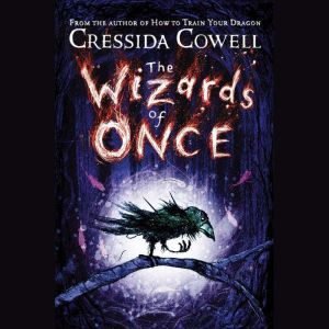 The Wizards of Once, Cressida Cowell