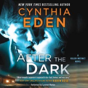 After the Dark, Cynthia Eden