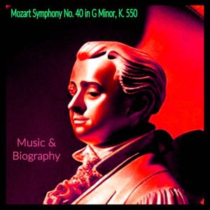 Mozart Symphony No. 40 in G Minor  M..., Wolfgang Amadeus Mozart