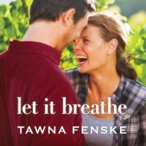 Let It Breathe, Tawna Fenske