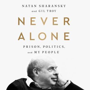 Never Alone, Natan Sharansky