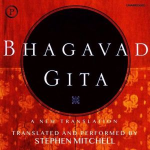 The Bhagavad Gita, Stephen Mitchell