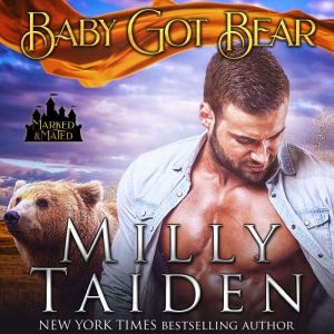Baby Got Bear, Milly Taiden