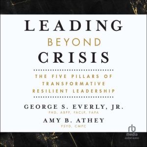 Leading Beyond Crisis, PsyD Athey