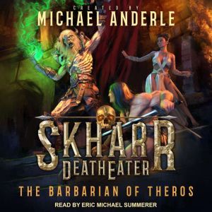 The Barbarian Of Theros, Michael Anderle