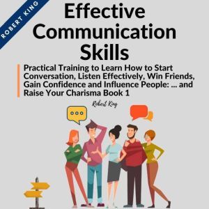 Effective Communication Skills, Robert King