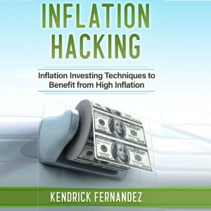 Inflation Hacking, Kendrick Fernandez
