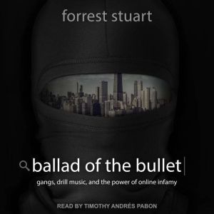 Ballad of the Bullet, Forrest Stuart