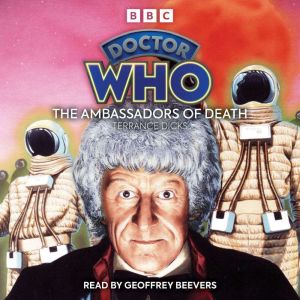 Doctor Who: The Ambassadors of Death: 3rd Doctor Novelisation