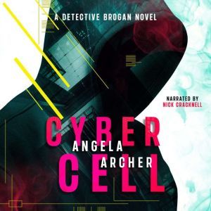 Cyber Cell, Angela Archer