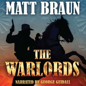 Warlords, Matt Braun