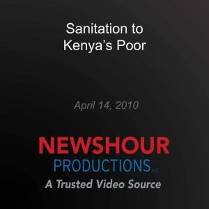 Sanitation to Kenya's Poor