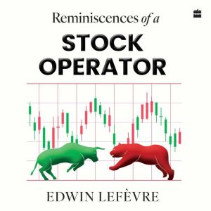 Reminiscences of a Stock Operator, Edwin Lefevre