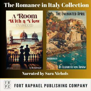 The Romance in Italy Collection Two..., E.M. Forster
