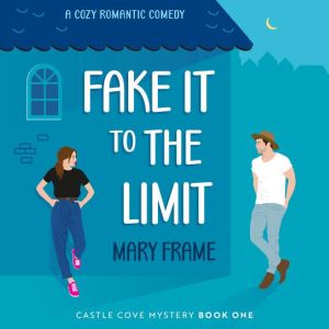 Fake It to the Limit, Mary Frame