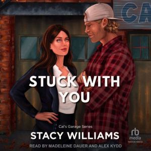 Stuck With You, Stacy Williams