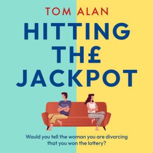 Hitting the Jackpot, Tom Alan
