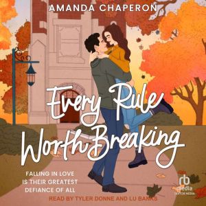 Every Rule Worth Breaking, Amanda Chaperon