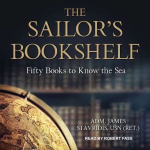 The Sailors Bookshelf, USN Ret. Stavridis
