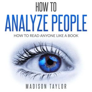 How To Analyze People, Madison Taylor