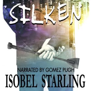 Silken, Isobel Starling