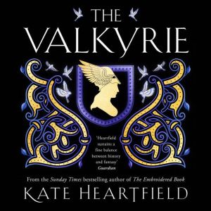 The Valkyrie, Kate Heartfield
