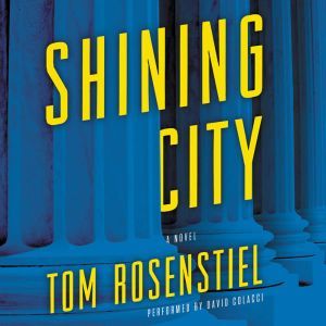 Shining City, Tom Rosenstiel