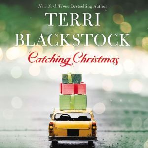 Catching Christmas, Terri Blackstock