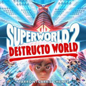 Superworld #2: Destructo World