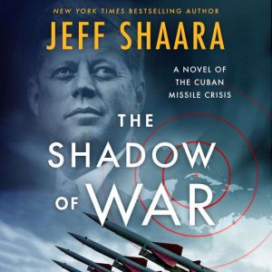 The Shadow of War, Jeff Shaara