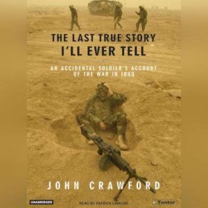 The Last True Story Ill Ever Tell, John Crawford