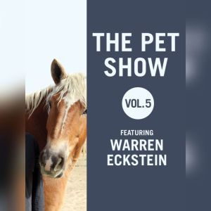 The Pet Show, Vol. 5, Warren Eckstein