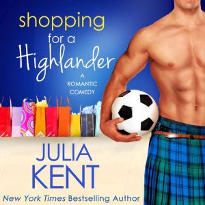 Shopping for a Highlander, Julia Kent
