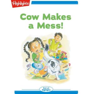 Cow Makes a Mess, Lissa Rovetch