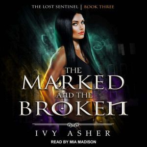 The Marked and the Broken, Ivy Asher