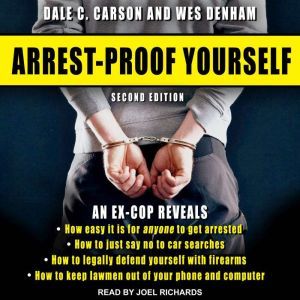 ArrestProof Yourself, Dale C. Carson