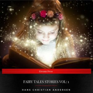 Fairy Tales stories vol 1, Hans Christian Andersen