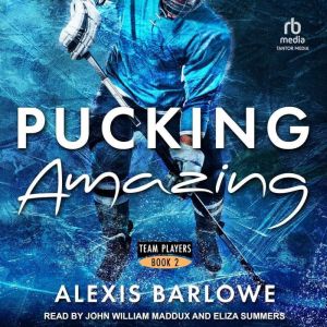 Pucking Amazing, Alexis Barlowe