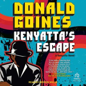 Kenyattas Escape, Donald Goines