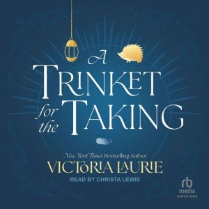 A Trinket for the Taking, Victoria Laurie