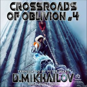 Crossroads of Oblivion 4, Dem Mikhailov