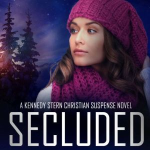 Secluded: A Thrilling Christian Mystery